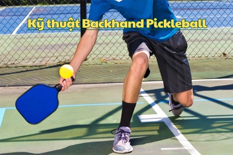 ky-thuat-backhand-pickleball-1