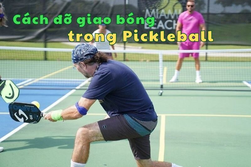 cach-do-giao-bong-trong-pickleball-7